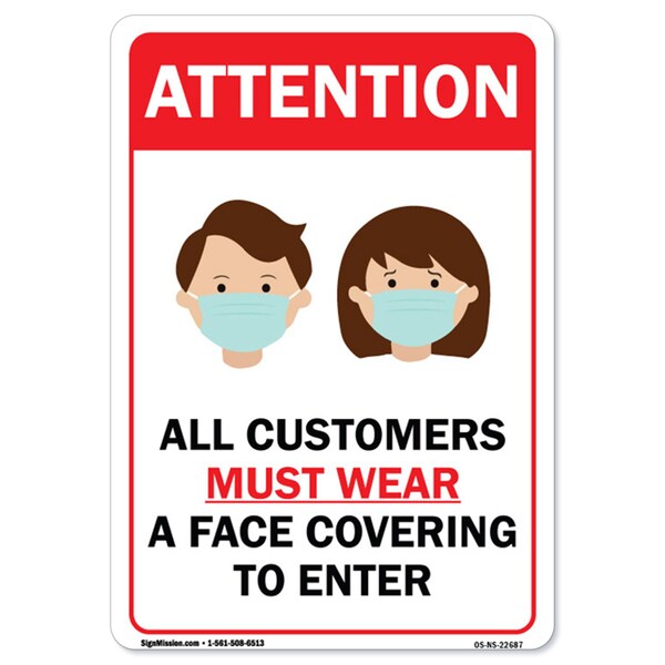Signmission Public Safety Sign-All Customers Must Wear a Face Covering to Enter, 24" H, A-1824-22687 A-1824-22687 - main